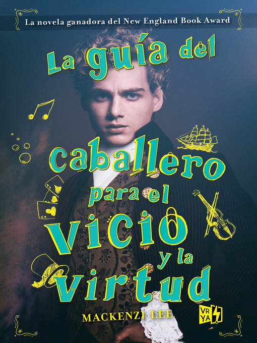 Title details for La guía del caballero para el vicio y la virtud by Mackenzi Lee - Available